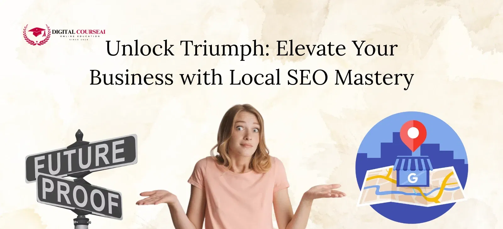 Unlock Triumph Elevate Your Business with Local SEO Mastery