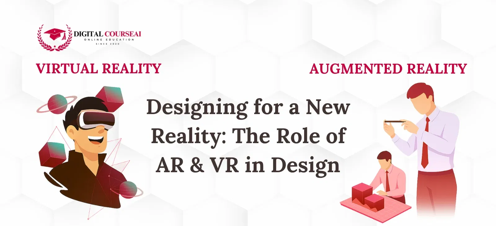 Designing for a New Reality The Role of AR & VR in Design