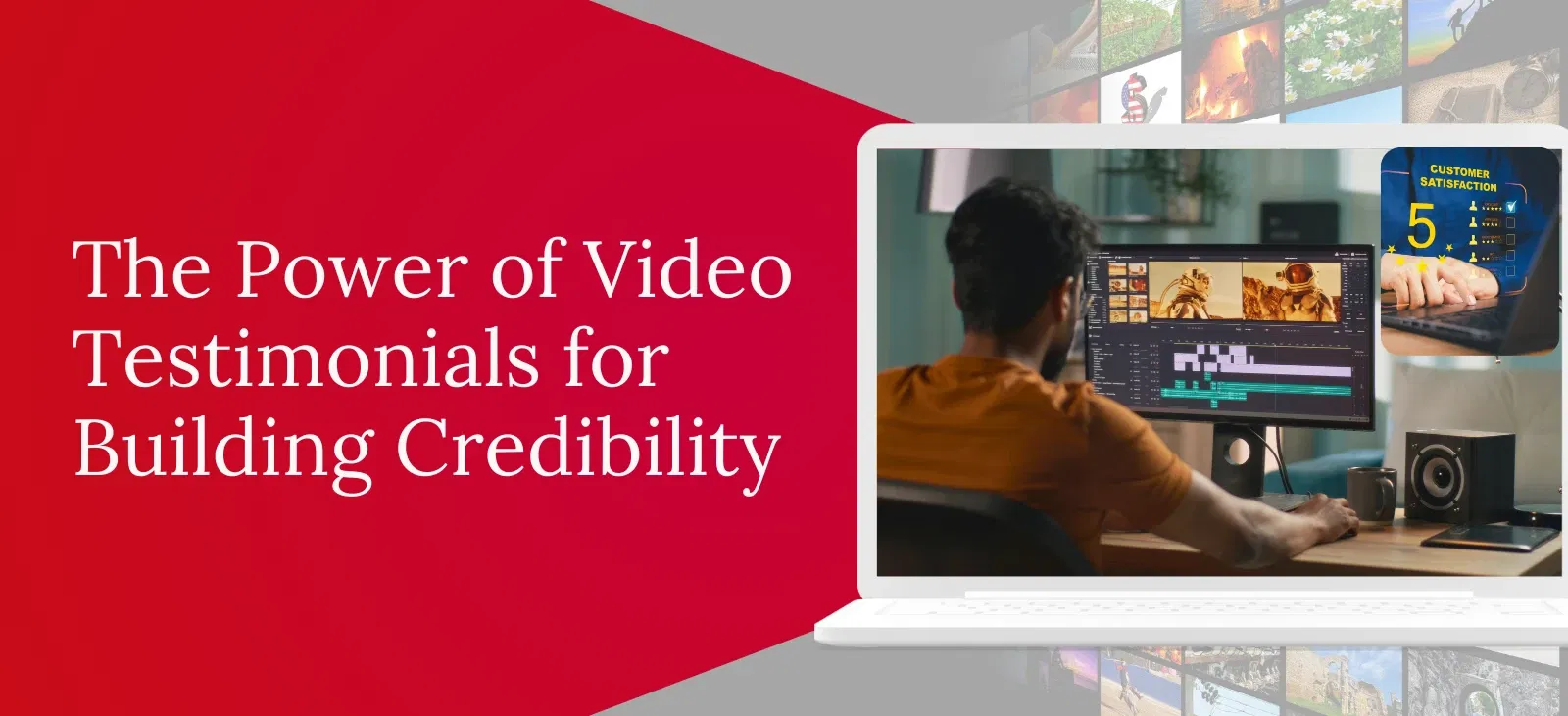 The Power of Video Testimonials for Building Credibility